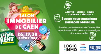 Salon Immobilier de Caen les 26, 27 et 28 janvier 2024 !