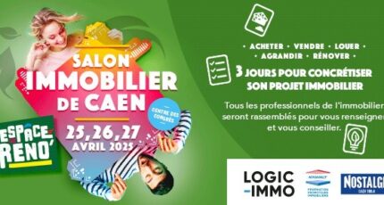 Salon Immobilier de Caen les 25, 26 et 27 avril 2025 !